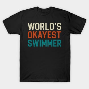 World's okayest swimmer T-Shirt